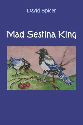 Mad Sestina King 1