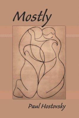 Paul Hostovsky, Diane Kistner - Mostly, Häftad