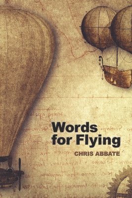 Chris Abbate, Julie Kim Shavin - Words for Flying, Häftad