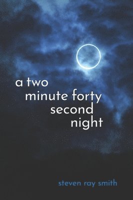 Steven Ray Smith, Diane Kistner - Two Minute Forty Second Night, Häftad. Tillgänglighet: Tillfälligt slut
