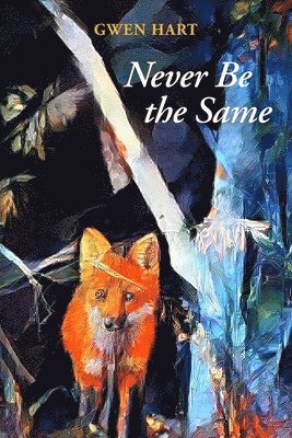 Gwen Hart, Julie Kim Shavin - Never Be the Same, Häftad