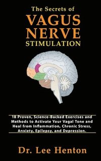 bokomslag The Secrets of Vagus Nerve Stimulation