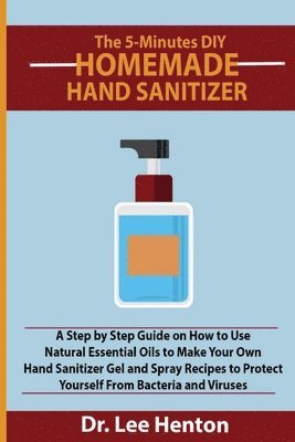 The 5-Minutes DIY Homemade Hand Sanitizer 1