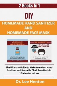 bokomslag DIY Homemade Hand Sanitizer and Homemade Face Mask