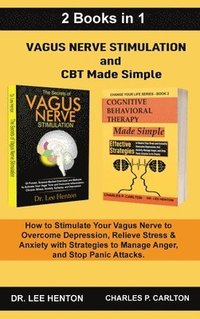 bokomslag Vagus Nerve Stimulation and CBT Made Simple (2 Books in 1)