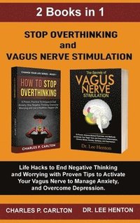 bokomslag Stop Overthinking and Vagus Nerve Stimulation (2 Books in 1)