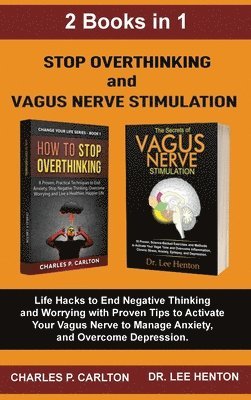 Stop Overthinking and Vagus Nerve Stimulation (2 Books in 1) 1