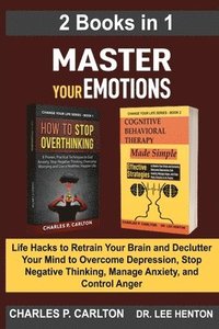 bokomslag Master Your Emotions (2 Books in 1)