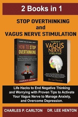 Stop Overthinking and Vagus Nerve Stimulation (2 Books in 1) 1