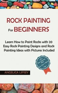 bokomslag Rock Painting for Beginners