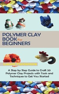 bokomslag Polymer Clay Book for Beginners