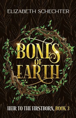 Elizabeth Schechter - Bones of Earth, Häftad