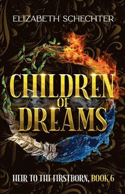 Elizabeth Schechter - Children of Dreams, Häftad