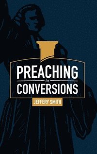bokomslag Preaching for Conversions