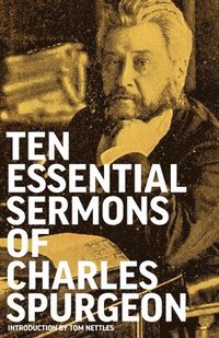 bokomslag Ten Essential Sermons of Charles Spurgeon