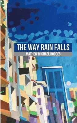 The Way Rain Falls 1