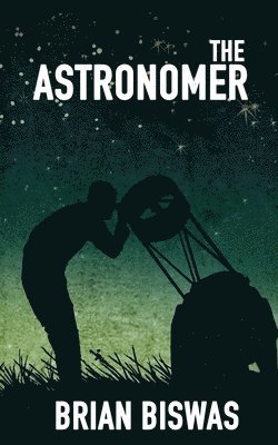 Brian Biswas - Astronomer, Häftad