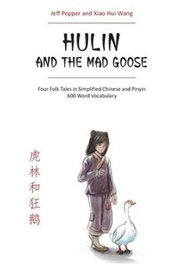 bokomslag Hulin and the Mad Goose