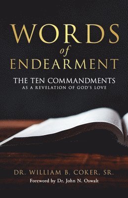 bokomslag Words of Endearment: The Ten Commandments As a Revelation of God's Love