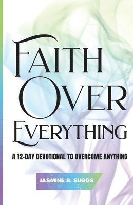 Faith over Everything 1