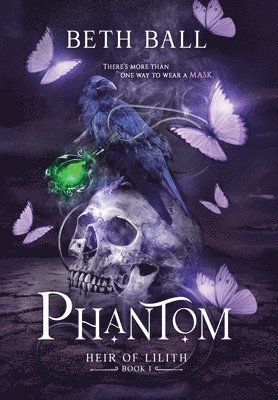 Beth Ball - Phantom, Inbunden