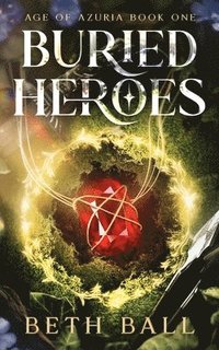 bokomslag Buried Heroes