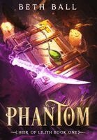 Beth Ball - Phantom, Inbunden