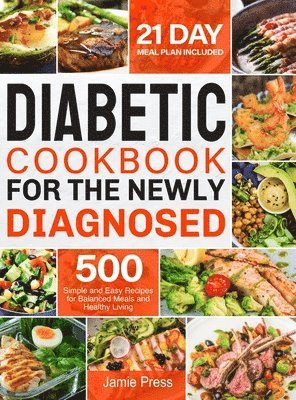 bokomslag Diabetic Cookbook for the Newly Diagnosed
