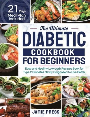 bokomslag The Ultimate Diabetic Cookbook for Beginners