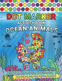 bokomslag Dot Marker Activity Book Ocean Animals