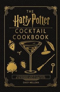 bokomslag The Harry Potter Cocktail Cookbook