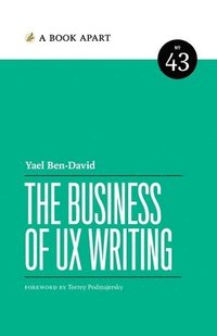 bokomslag The Business of UX Writing