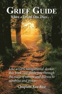 bokomslag Grief Guide: When a Loved One Dies....