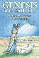 Genesis God Said It. . .: A Thirty-Day Journey & Conversations 1