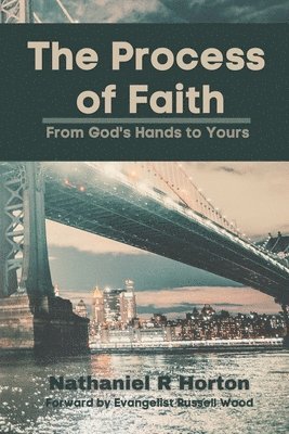 The Process of Faith 1