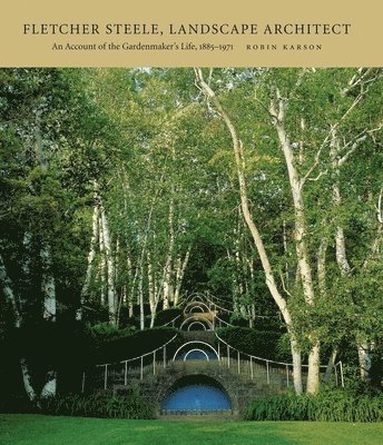 Robin Karson - Fletcher Steele, Landscape Architect, Häftad
