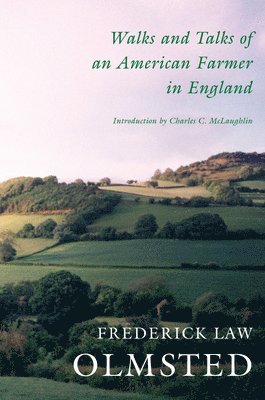 bokomslag Walks and Talks of an American Farmer in England