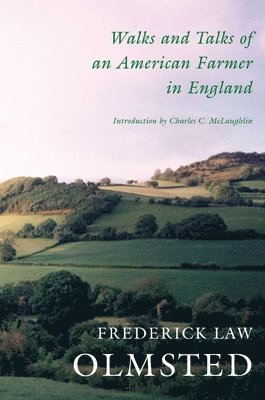 Walks and Talks of an American Farmer in England