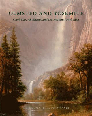 Olmsted and Yosemite 1
