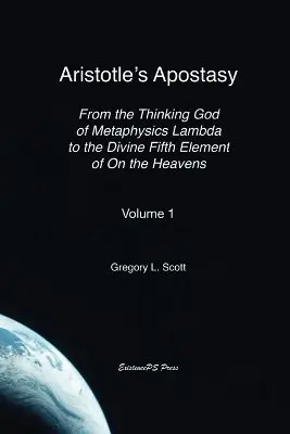 Gregory L Scott - Aristotle's Apostasy, Häftad. Tillgänglighet: Lägg i varukorg