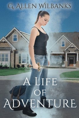 G. Allen Wilbanks - A Life of Adventure, Häftad