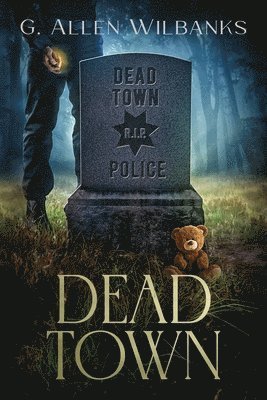 G Allen Wilbanks, G. Allen Wilbanks - Dead Town, Häftad