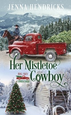 Her Mistletoe Cowboy 1