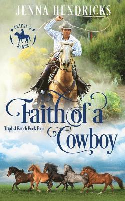 Faith of a Cowboy 1