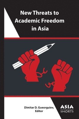 New Threats to Academic Freedom in Asia 1