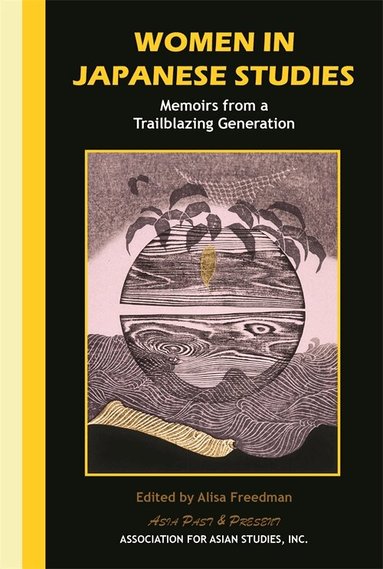 Alisa Freedman - Women in Japanese Studies, Inbunden