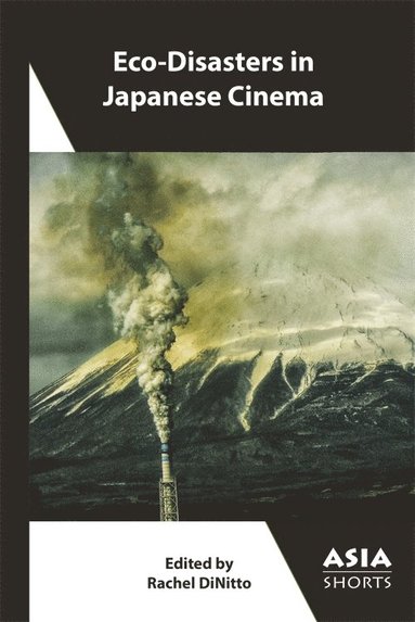 bokomslag Eco-Disasters in Japanese Cinema