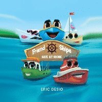Friend Ships - Safe at Shore: Friendship books for kids. Very short bedtime stories for kids 1