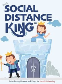 bokomslag The Social Distance King: Introducing Queens and Kings to Social Distancing