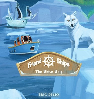 Friend Ships - Legend of the White Wolf 1